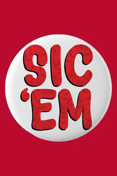 Dallis Foshee - Sic 'Em Button